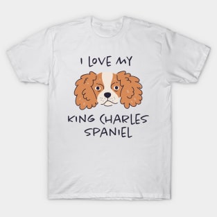 I Love My King Charles Spaniel T-Shirt